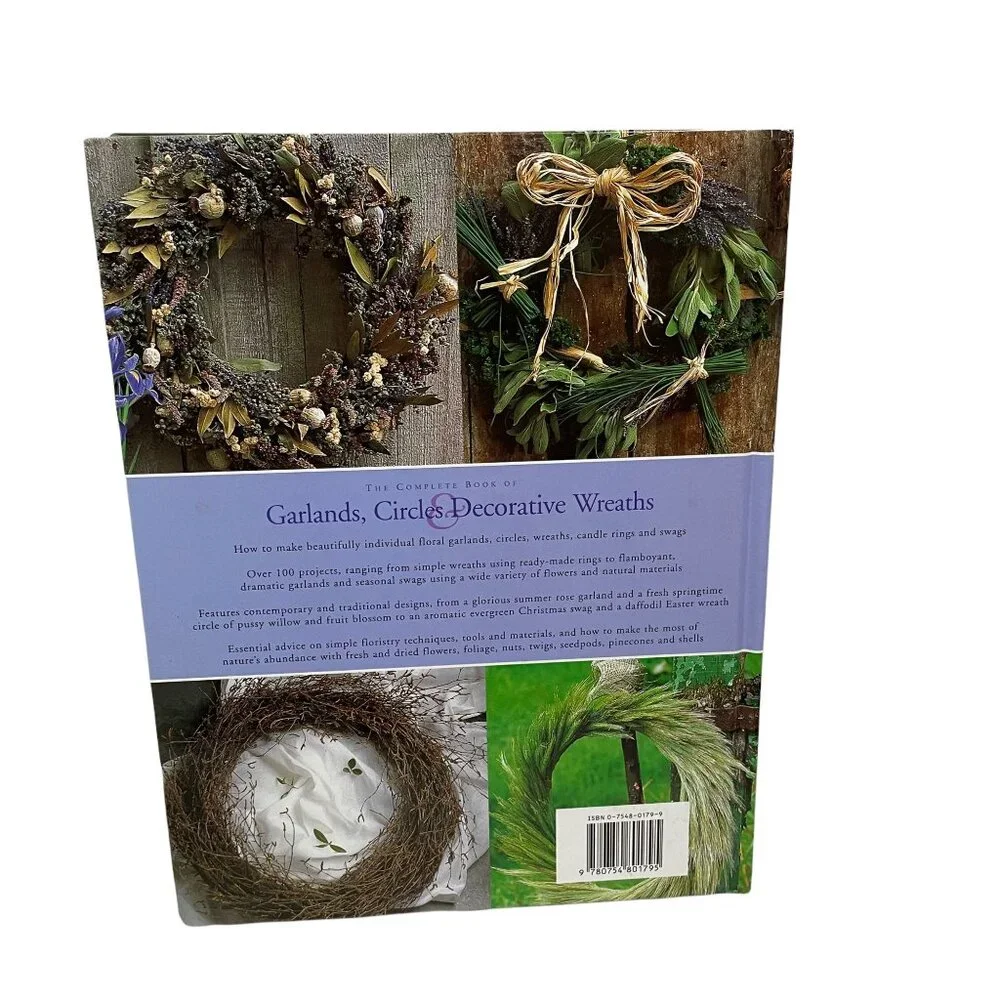 The Complete Book Of Garlands Circles & Decorative Wreaths‎